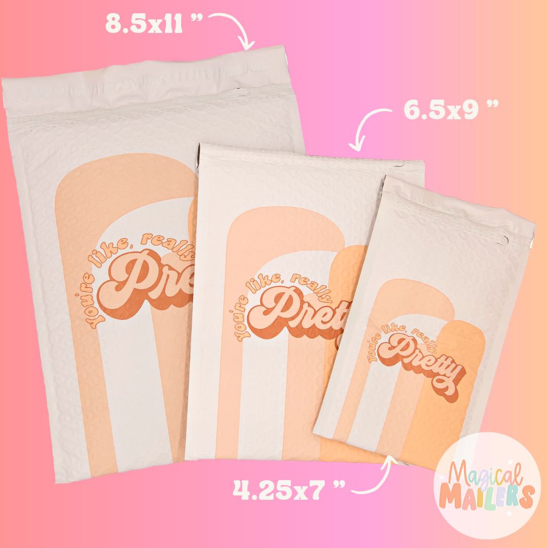 You're Really Pretty BUBBLE MAILERS